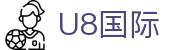 U8国际娱乐-U8国际官方-在线娱乐首选品牌